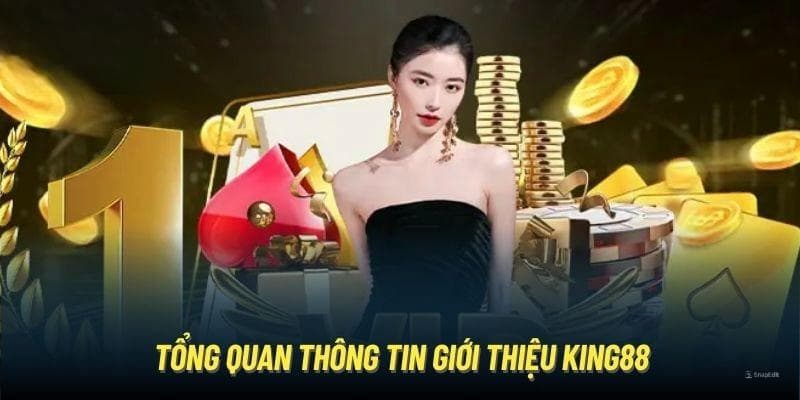 gioi thieu king88 1