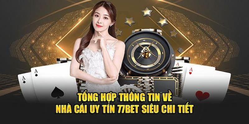 Đa dạng các sản phẩm 77bet dành cho người chơi