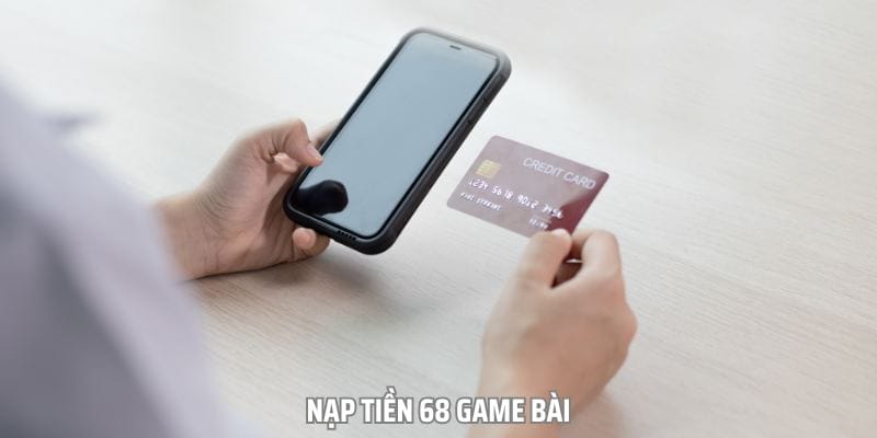 nap tien 68 game bai