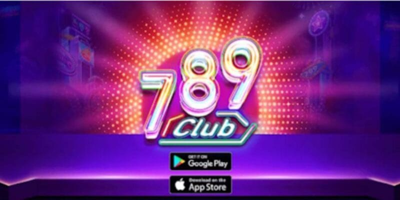 lien ket tai ung dung 789club chinh thuc va dang tin cay la gi