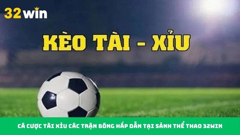 the-thao-32win-tai-xiu