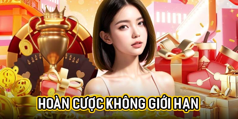hoan-cuoc-khong-gioi-han