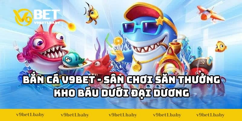 ban ca v9bet anh dai dien