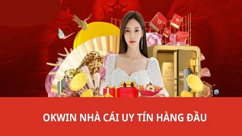 Okwin-nha-cai-uy-tin-hang-dau-1