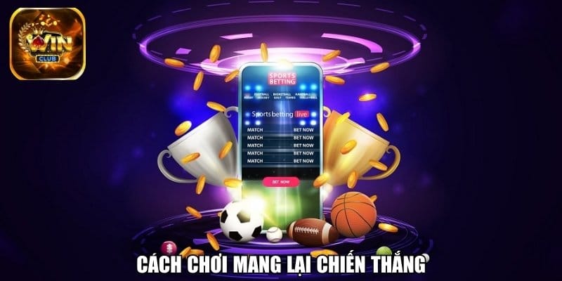 cach-choi-mang-lai-chien-thang