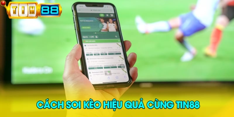 cach-soi-keo-hieu-qua-cung-tin88