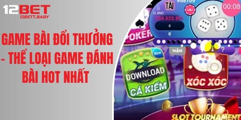 game bai doi thuong the loai game bai hot nhat