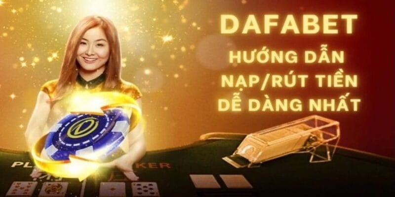 huong-dan-nap-tien-qua-chuyen-khoan-ngan-hang-dafabet