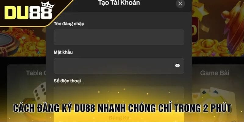 cac-buoc-co-ban-de-anh-em-tham-gia-dang-ky-du88