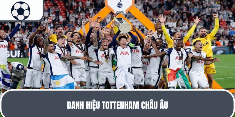 danh-hieu-tottenham-chau-au