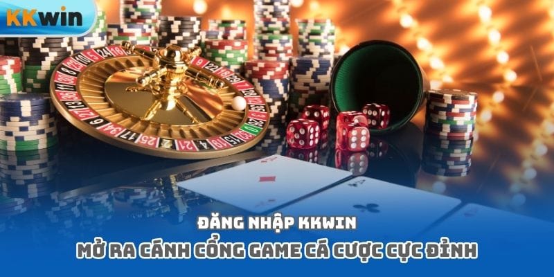 meo-dang-nhap-hieu-qua-va-an-toan-tai-kkwin