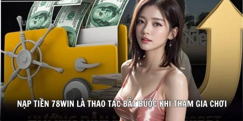 nap-tien-78win-bang-the-cao-dien-thoai-co-duoc-khong