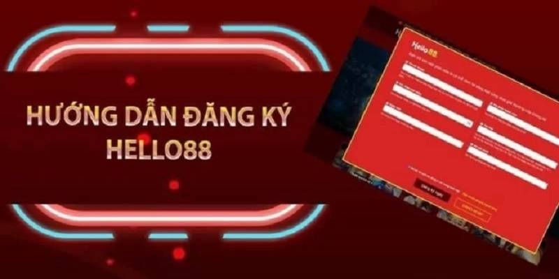 dang-ky-hello88-khoi-dau-de-tham-gia