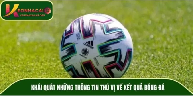 ket-qua-bong-da-tu-con-so-den-quyet-dinh-1