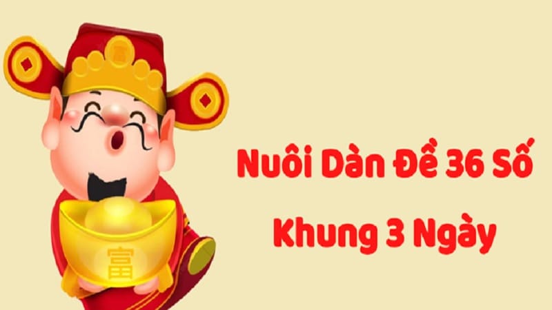 nuoi-dan-de-36-so-khung-3-ngay-1