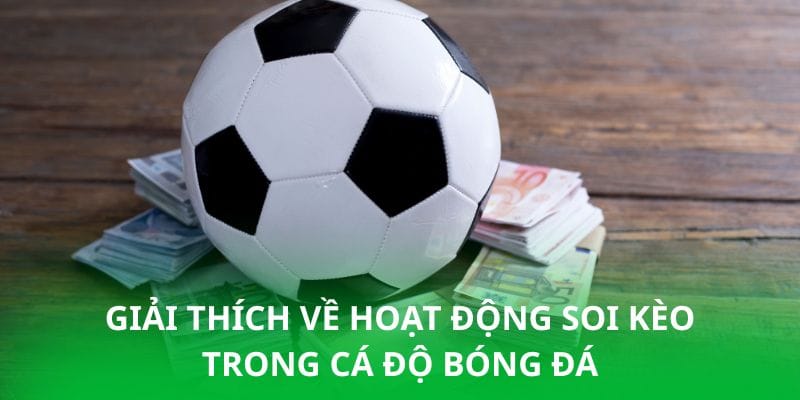 soi-keo-bong-da-giai-thich