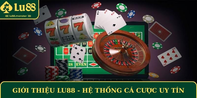 gioi-thieu-lu88-he-thong-ca-cuoc-uy-tin