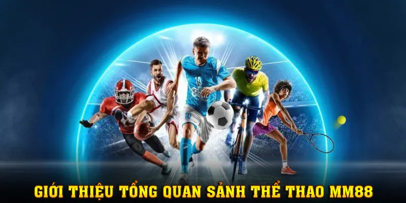 the-thao-mm88-noi-cam-xũ-bong-lan-cung-co-hoi-thang