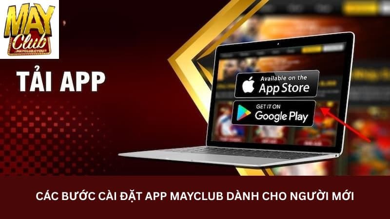 cac-buoc-cai-dat-app-mayclub-danh-cho-nguoi-moi