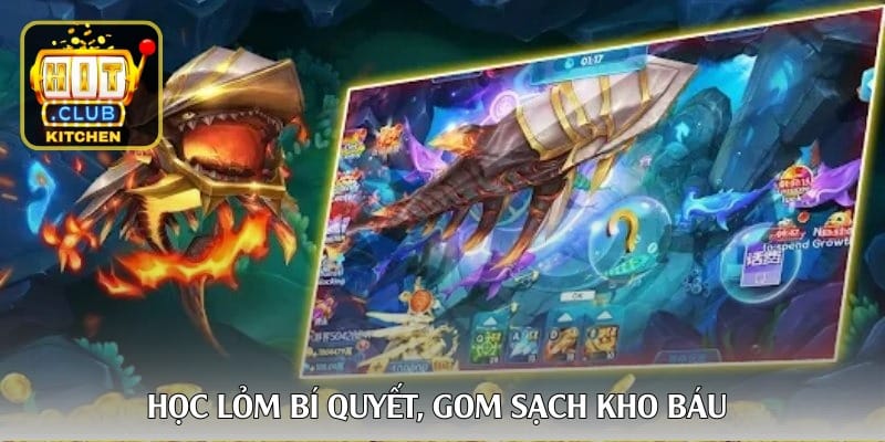 hoc-lom-bi-quyet-gom-sach-kho-bau-ban-ca-hitclub