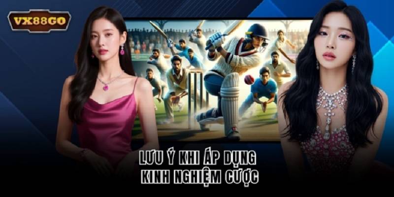 kinh-nghiem-ca-cuoc-cricket-3