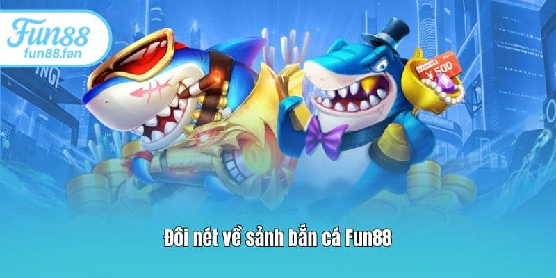 doi-net-ve-sanh-ban-ca-fun88