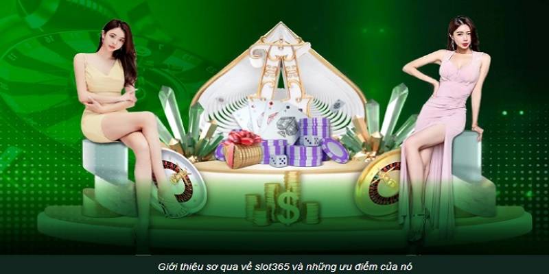gioi-thieu-slot365-tong-quan-1
