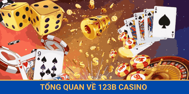 tong-quan-ve-123b-casino