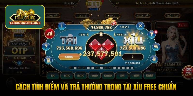 cach-tinh-diem-va-tra-thuong-trong-tai-xiu-free-chuan