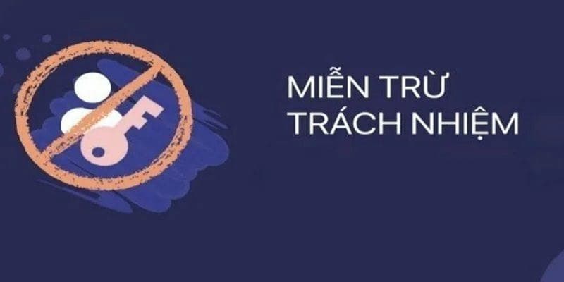 chinh-sach-mien-tru-trach-nhiem-58win-la-gi-2