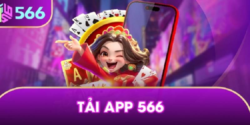 tai-app-566-ban-moi-nhat-cap-nhat