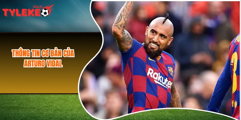 thong-tin-co-ban-cua-arturo-vidal