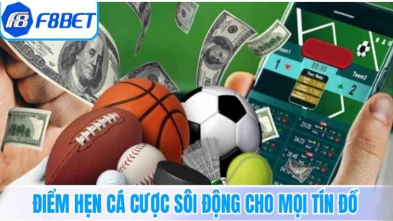 the thao f8bet mo ra nhip giai tri